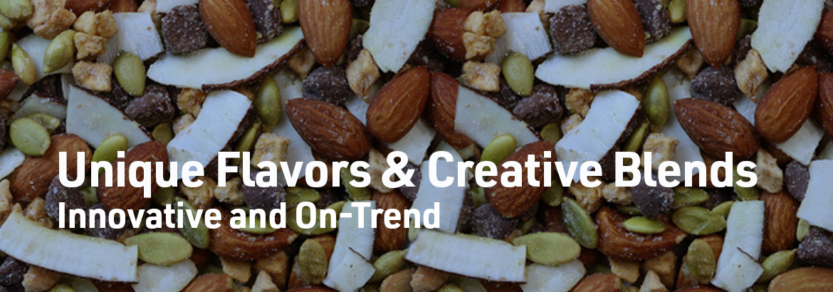 Trail Mix.  Unique flavors and creative blends - innovative and on-trend